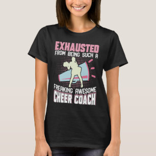 Exhausted From Being Such A Freaking Awesome Cheer T-Shirt