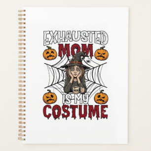 Exhausted Mum Is Costume Halloween Witch Coffee Pu Planner