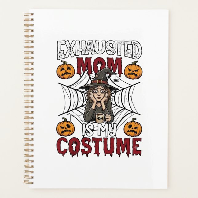 Exhausted Mum Is Costume Halloween Witch Coffee Pu Planner (Front)