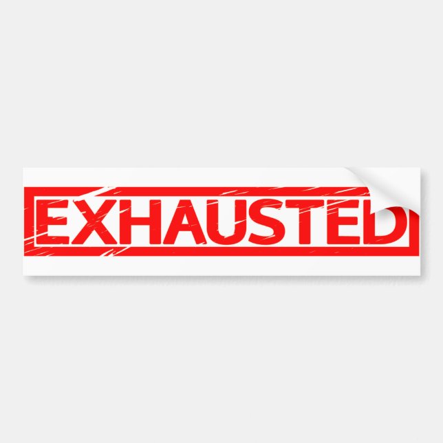 Exhausted Stamp Bumper Sticker (Front)