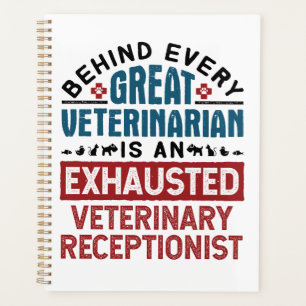 Exhausted Veterinary Receptionist Planner