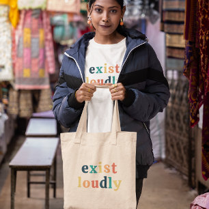 Exist Loudly Women Empowerment Feminist Tote Bag