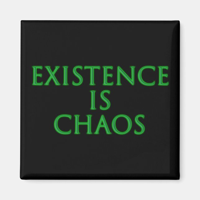 Existence Is Chaos Loki Magnet (Front)