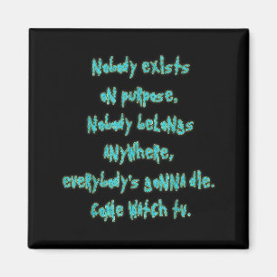 Existence Is Pain Fandom Funny Quotes For Mens Magnet