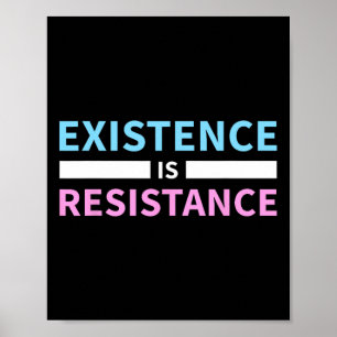 Existence Is Resistance Trans Rights Lgbt Pride T  Poster