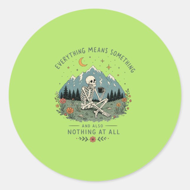 Existential Skeleton Coffee Mountain Quote Classic Round Sticker (Front)