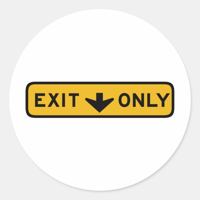 Exit Only Street Sign Classic Round Sticker (Front)
