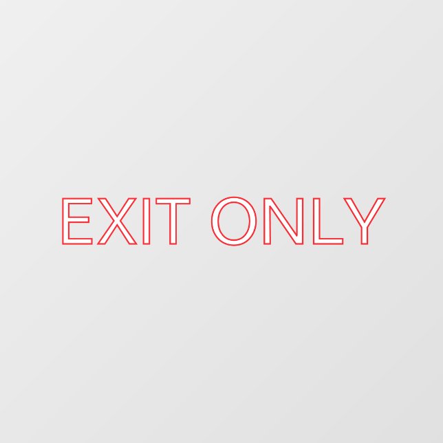 Exit Only - Transparent Window Door Cling Sign (Sheet)