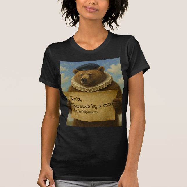 Exit, pursued by a bear Shakespeare quote bear T-Shirt (Front)
