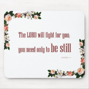Exodus 14:14 Mousepad The LORD will fight for you