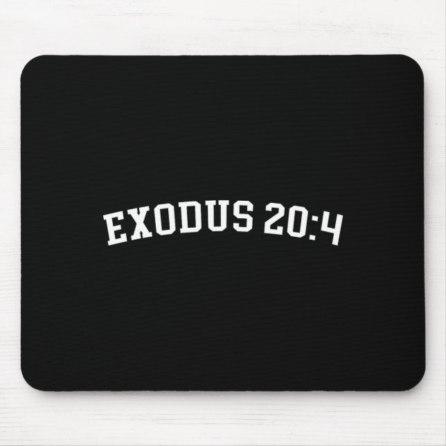 Exodus 20_4  mouse pad (Front)