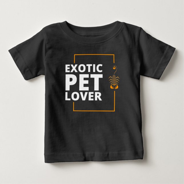 Exotic pet lover baby T-Shirt (Front)
