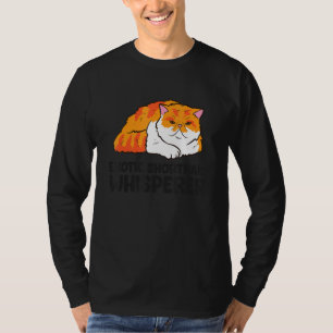 Exotic Shorthair Whisperer Pet Exotic Shorthair T-Shirt