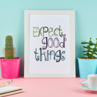 Expect Good Things