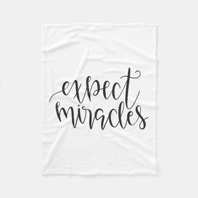 Expect Miracles Insrational Motivational Quote  Fleece Blanket (Front)