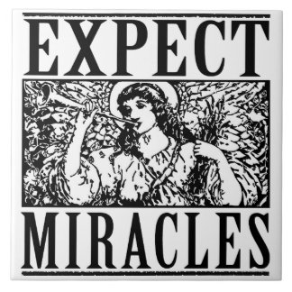 Expect Miracles white ceramic tile 6" sq