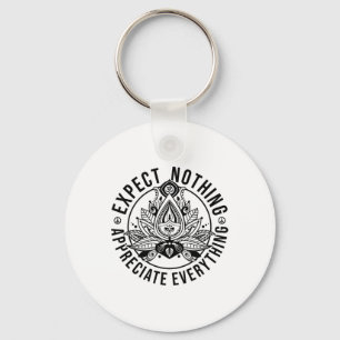 Expect Nothing Appreciate Everything Spiritual Lot Key Ring
