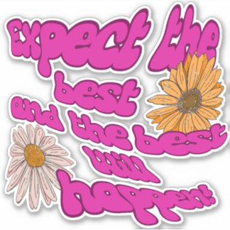 Expect the best Stickers Positivity Aufkleber