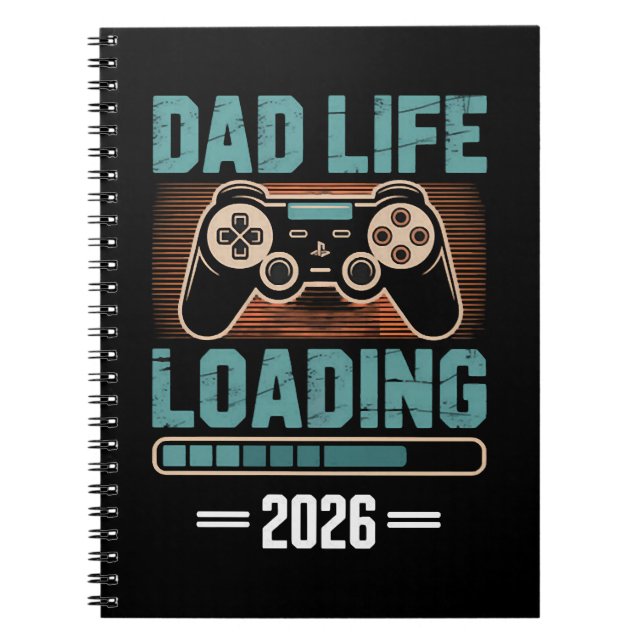 Expectant Father Dad Life Loading 2026 Notebook (Front)