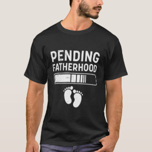 Expectant Father PENDING FATHERHOOD Funny Soon-to- T-Shirt