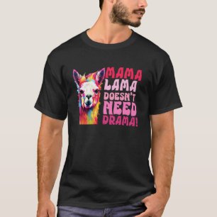 Expectant Mothers Mama Llama Needs NO Drama Soon t T-Shirt