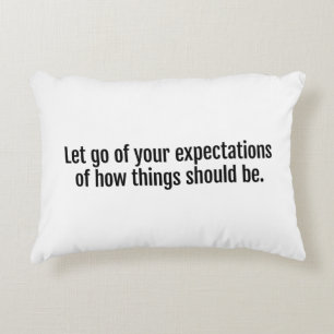 Expectations Accent Pillow