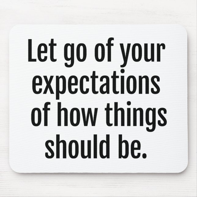 Expectations Mouse Pad (Front)