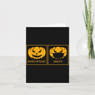 Expectations reality jack o lantern pumpkin face card