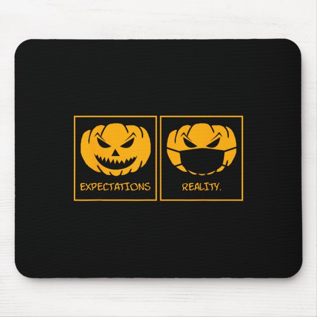 Expectations reality jack o lantern pumpkin face mouse pad (Front)