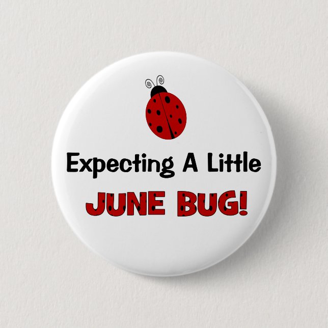 Expecting A Little June Bug Maternity 6 Cm Round Badge (Front)