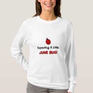 Expecting A Little June Bug Maternity T-Shirt