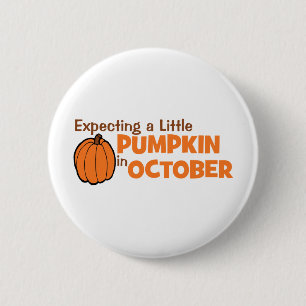 Expecting A Little Pumpkin In October 6 Cm Round Badge