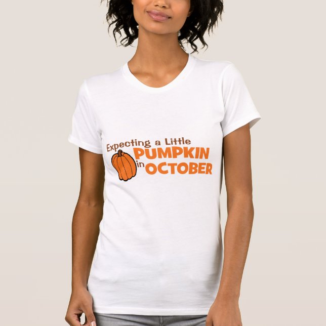 Expecting A Little Pumpkin In October T-Shirt (Front)