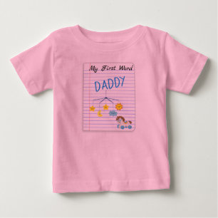 Expecting Baby Girl My First Word Daddy Note Paper T-Shirt