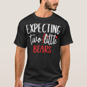 Expecting Two Little Bears Funny Pregnancy Twins T-Shirt