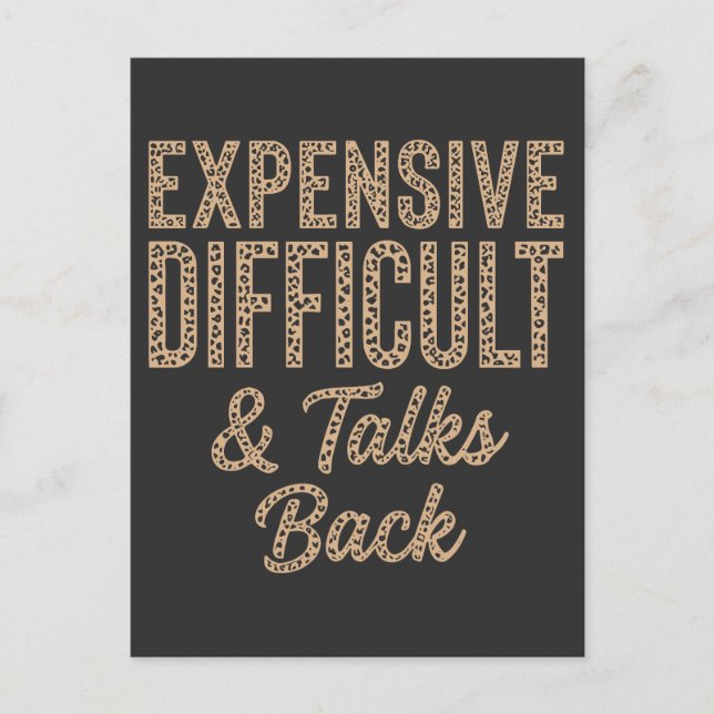 Expensive Difficult And Talks Back Funny Mum Dad Postcard (Front)