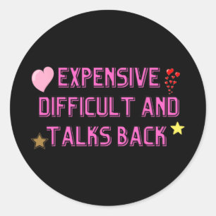 Expensive Difficult And Talks Back Groovy Mothers' Classic Round Sticker