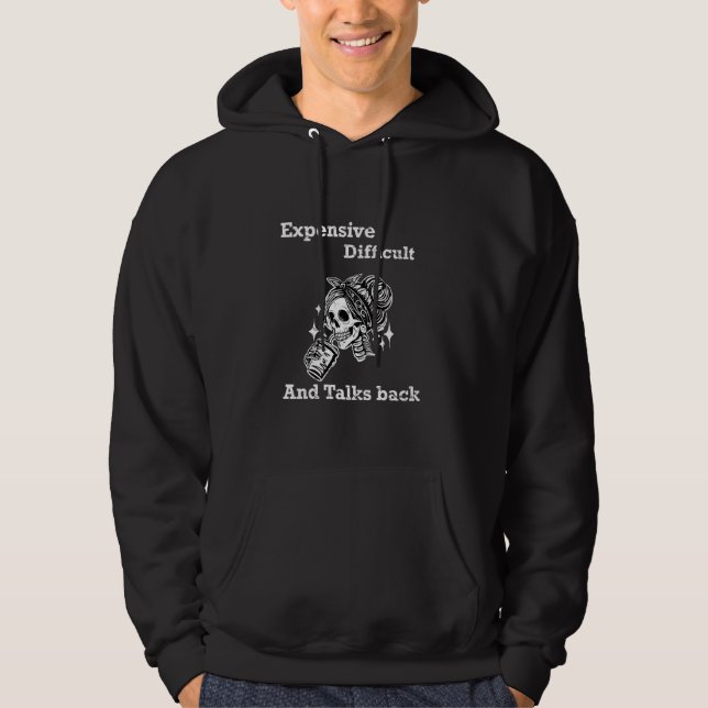 Expensive Difficult And Talks Back Mothers' Day Mo Hoodie (Front)