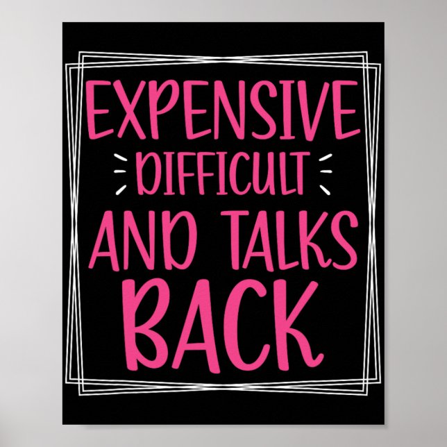 Expensive Difficult And Talks Back Mothers Day Mum Poster (Front)