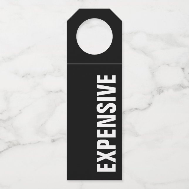 EXPENSIVE on Black Bottle Tag (Front)
