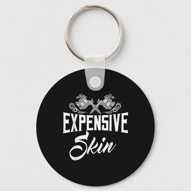 Expensive Skin Tattoo Lover Inking Machine Artist  Key Ring (Front)