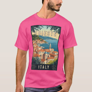 Experience The Adriatic Gem Trieste In Italy - Tra T-Shirt