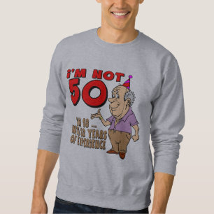 Experienced 18 Year Old 50th Birthday Gifts Sweatshirt
