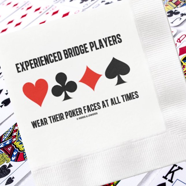 Experienced Bridge Players Wear Their Poker Faces Napkin (Paper napkin featuring 4 card suits featuring funny bridge observation for your next bridge event)