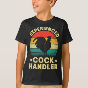 Experienced Handler Funny Chicken Humour Inappropr T-Shirt