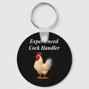 Experienced Handler Funny Chicken Rooster Farmer  Key Ring