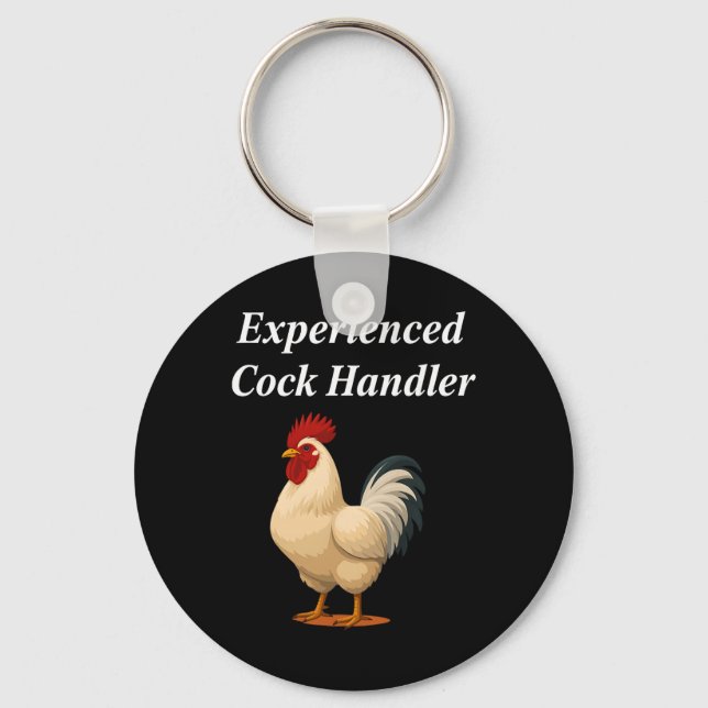 Experienced Handler Funny Chicken Rooster Farmer  Key Ring (Front)