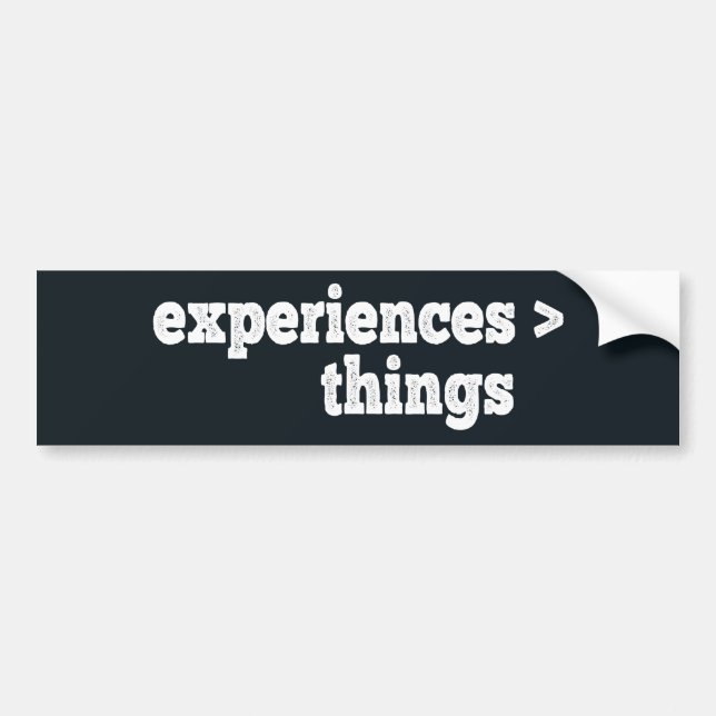 Experiences > Things Bumper Sticker (Front)