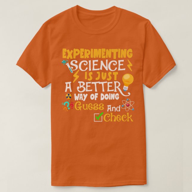 Experimenting Science Funny Scientist Science Love T-Shirt (Design Front)