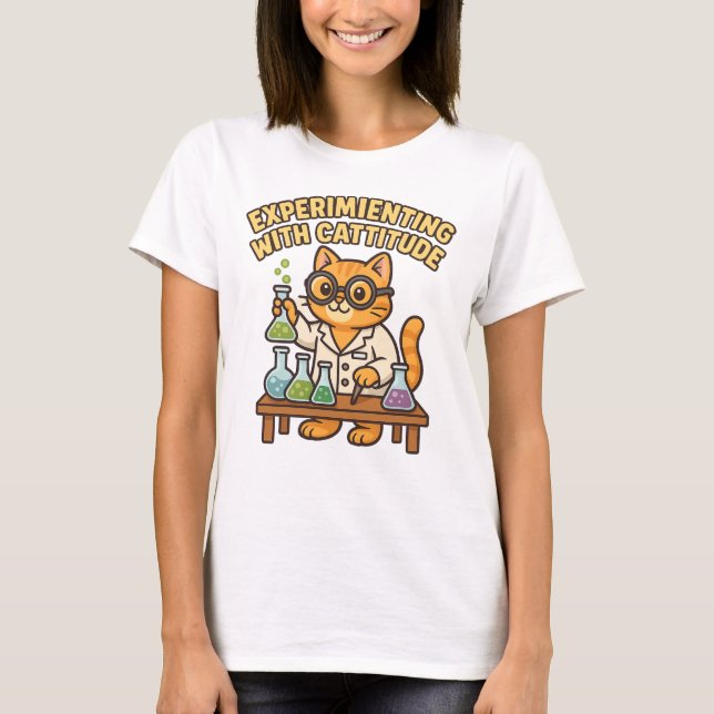 Experimenting with Cattitude – Lab Cat T-Shirt (Front)